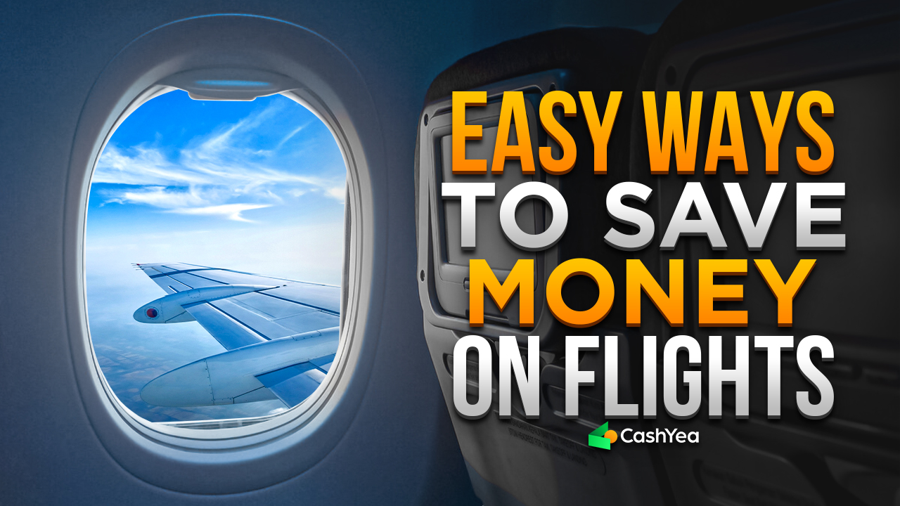 How To Save Money On Flight: Easy Ways